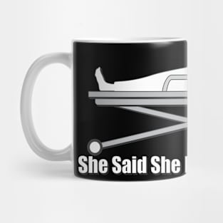 She Did All The Work... Mug